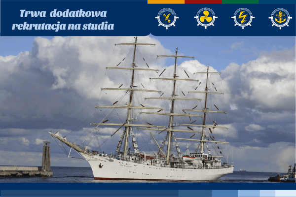 Rekrutacja dodatkowa w Akademii Morskiej w Gdyni Rekrutacja dodatkowa w Akademii Morskiej w Gdyni