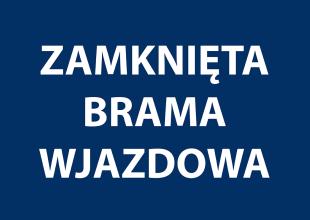 Zamknięta brama wjazdowa od strony ul. Grabowo